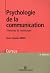 Psychologie de la communication by Jean-Claude Abric