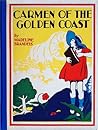 Carmen of the Gol...
