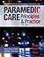 Paramedic Care: Principles & Practice, Volume 1