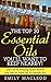 Essential Oils by Emily MacLeod