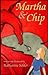 Martha and Chip