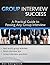 Group Interview Guide: A Practical Guide to Passing Any Group Interview