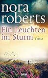 Ein Leuchten im Sturm by Nora Roberts