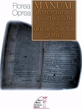 Manual de restaurare a cartii vechi si a documentelor grafice