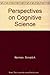 Perspectives on Cognitive Science