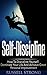 Self-Discipline: How To Dis...