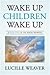 Wake Up Children Wake Up: A Reflection of the Minor Prophets