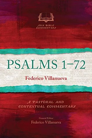 Psalms 1–72: A Pastoral and Contextual Commentary (Asia Bible Commentary Series)