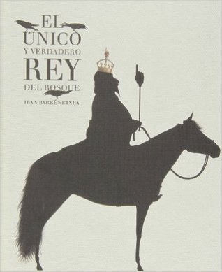 El único y verdadero Rey del Bosque