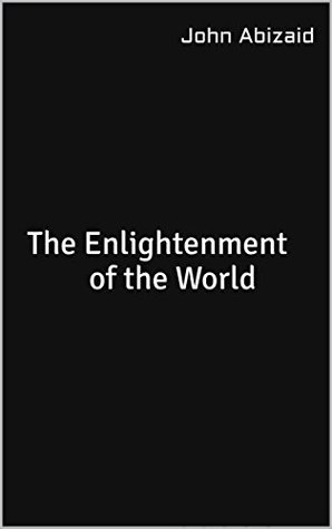 The Enlightenment of the World (Kindle Edition)