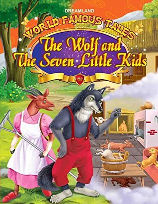 World Famous Tales - The Wolf & Seven Little Kids (Kindle Edition)