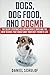 Dogs, Dog Food, and Dogma