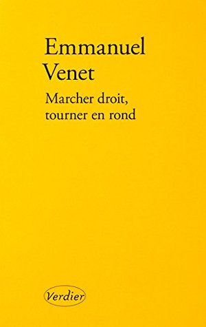 Marcher droit, tourner en rond
