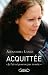 Acquittée: Je l'ai tué pour pas mourir (Temoignage) (French Edition)