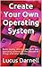 Create Your Own Operating S...