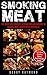 Smoking meat The Guide With...