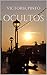 OCULTOS (Spanish Edition)