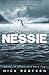 Nessie: Exploring the Supernatural Origins of the Loch Ness Monster