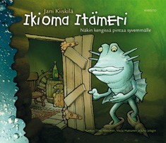 Ikioma Itämeri: näkin kengissä pintaa syvemmälle