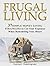 Frugal Living: 37 Simple Money Saving Strategies to Cut Your Expenses When Remodeling Your House (Frugal living, frugal living made simple, frugal living tips)