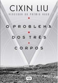O problema dos três corpos (O problema dos três corpos, #1)
