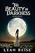 The Beauty in Darkness: A Vampire Story (The Beauty in Darkness, #1)