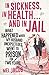 In Sickness, in Health ... and in Jail: What happened when my husband unexpectedly went to prison for two years