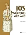 iOS Development with Swift by Craig Grummitt