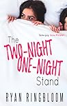 The Two-Night One-Night Stand by Ryan Ringbloom