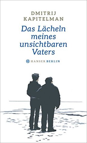 Das Lächeln meines unsichtbaren Vaters (Kindle Edition)