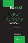 Get Ahead! Basic Sciences: 500 SBAs