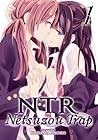 NTR - Netsuzou Trap Vol. 1 by Naoko Kodama