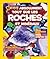National Geographic Kids: Absolument Tout Sur Les Roches Et Min?raux (French Edition)