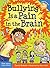 Bullying Is a Pain in the Brain (Laugh & Learn®)