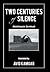 Two Centuries of Silence