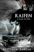 Raifen: A Call to Evil