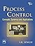 Process Control: Concepts, Dynamics and Applications