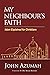 My Neighbour's Faith: Islam...