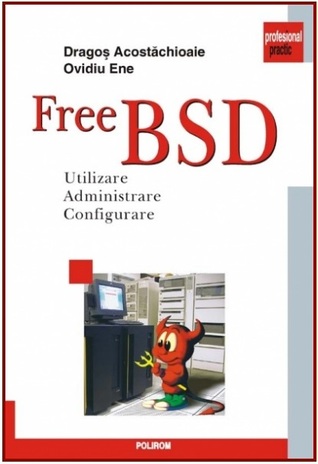 FreeBSD: utilizare, administrare, configurare