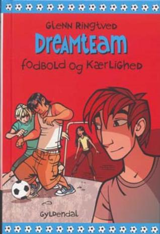 Fodbold og kærlighed (Dreamteam #6)