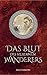 Das Blut des silbernen Wanderers by Jona Dreyer
