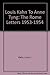 Louis Kahn To Anne Tyng: The Rome Letters 1953-1954