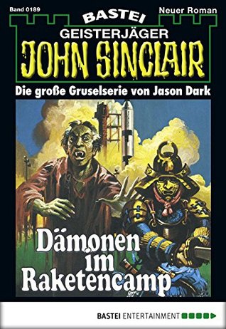 John Sinclair 189: Dämonen im Raketencamp (German Edition)