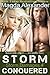 Storm Conquered (Storm Damages, #4)