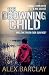 The Drowning Child by Alex Barclay
