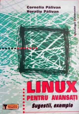 Linux pentru avansați: sugestii, exemple