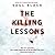 The Killing Lessons by Saul Black The Killing Lessons by Saul Black