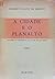 A cidade e o planalto: Processo de dominância da cidade de São Paulo (Tomo I)
