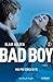 Bad Boy. Mai più senza di te by Blair Holden