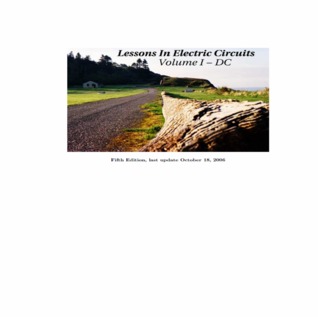 Lessons In Electric Circuits Volume I - DC